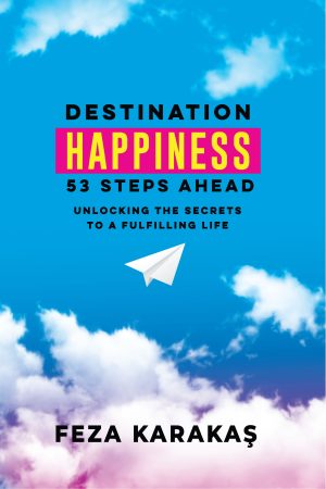 Destination Happiness - 53 Steps Ahead